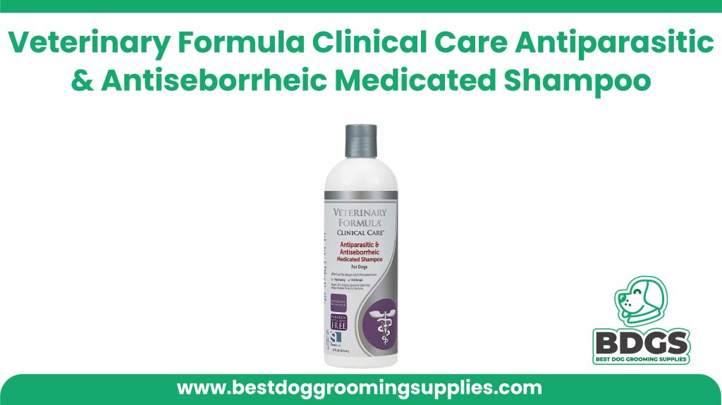 Best Medicated Shampoo - Veterinary Formula Clinical Care Antiparasitic & Antiseborrheic Medicated Shampoo