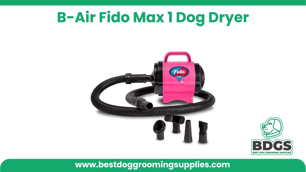 B-Air Fido Max 1 Dog Dryer - Professional Grooming Tools