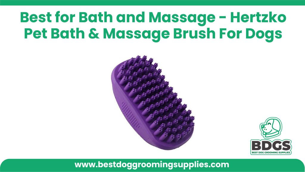 Best for Bath and Massage: Hertzko Pet Bath & Massage Brush For Dogs