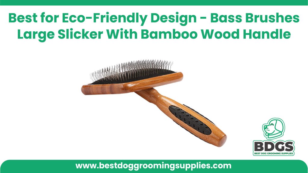 Best for Eco-Friendly Design - Bass Brushes Large Slicker With Bamboo Wood Handle