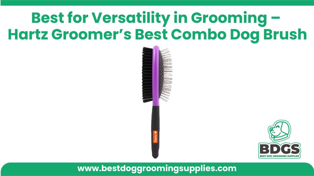 Best for Versatility in Grooming - Hartz Groomer's Best Combo Dog Brush